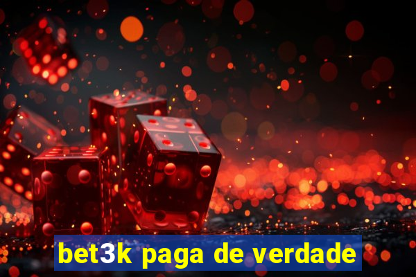 bet3k paga de verdade